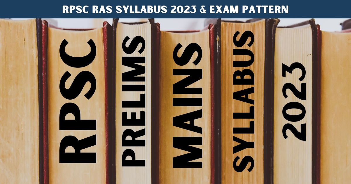 राजस्थान आरएएस सिलेबस 2023 | RPSC RAS Syllabus 2023 & Exam Pattern ...